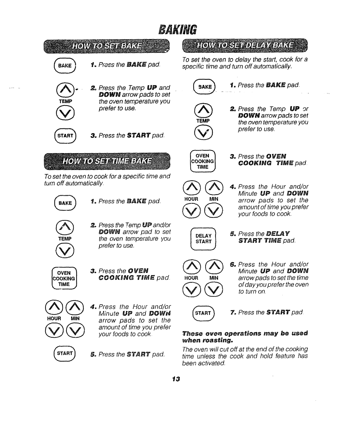 Sears 911. 47169 owner manual Oven temperature you, Cooking, When roasting 