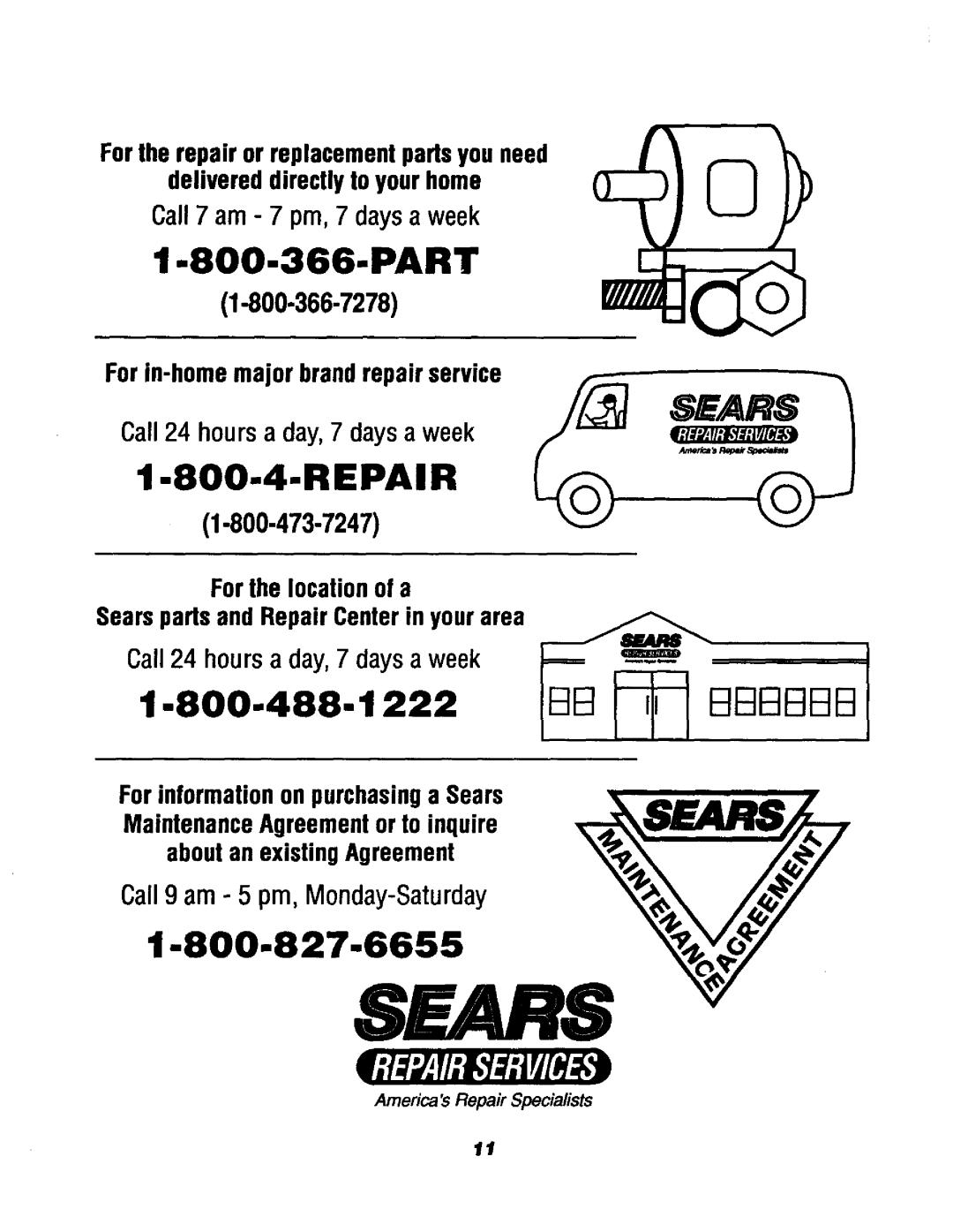 Sears 911.3235S, 911.32359 Call7 am - 7 pm,7 daysa week, Forthelocationofa, SearspartsandRepairCenterinyourarea 