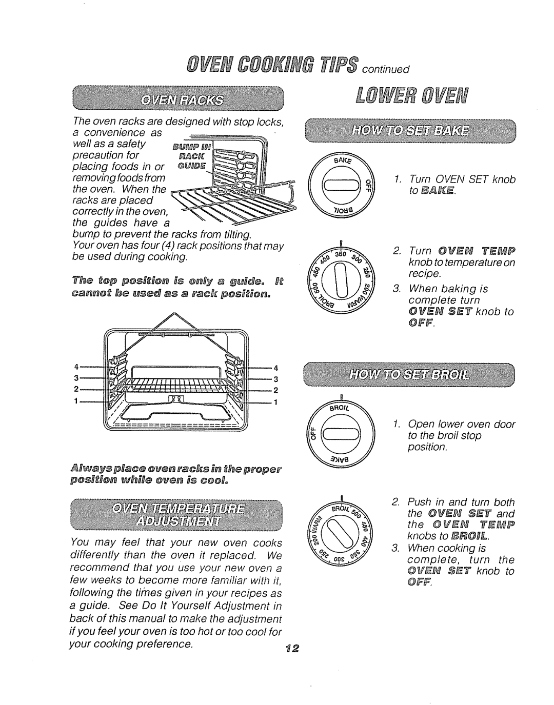 Sears 911.41369 manual The oven racks are designed with stop locks, Turn OV£@J _£MF knob to temperature on recipe 