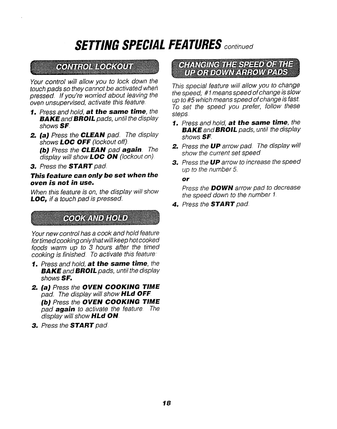 Sears 911.47466, 911.47469, 911.47465 manual Settingspecialfeatures, This feature can only be set when the oven is not in use 