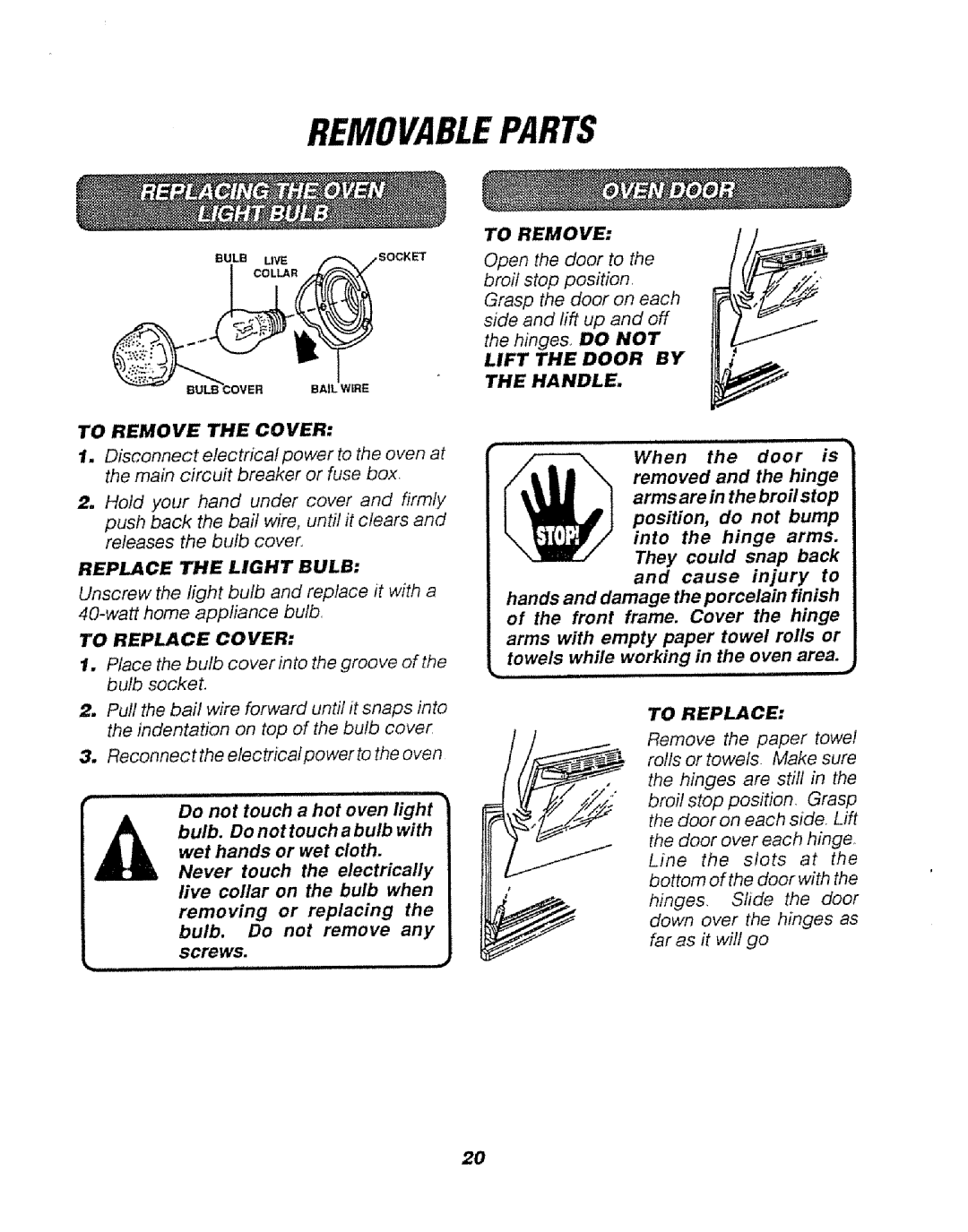 Sears 911.47465, 911.47466 manual To Remove the Cover, Replace the Light Bulb, To Replace Cover, Lift the Door by Handle 