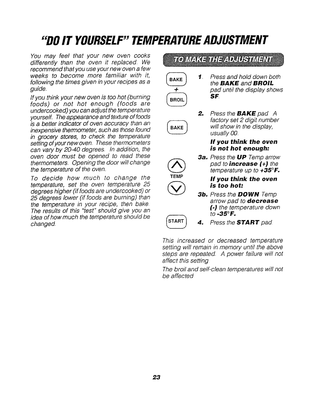 Sears 911.47465 Doit Yourselftemperatureadjustment, Broil, If you think the oven is not hot enough, Pad to increase + 