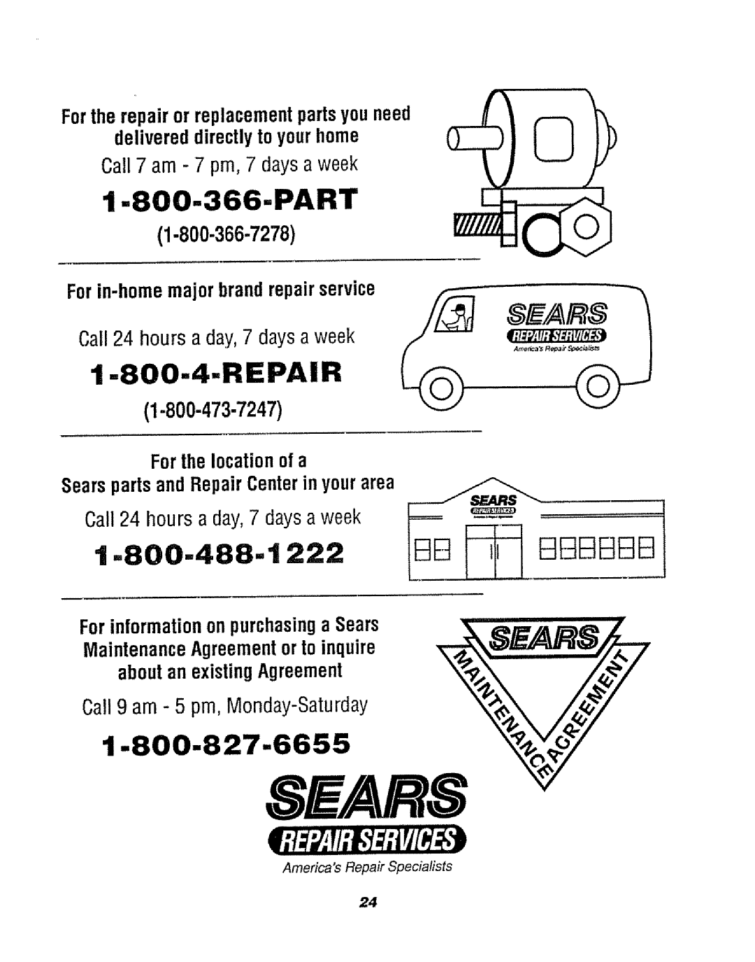 Sears 911.47466 manual 1-800-488-1222, Part, Repair, 1-800-8_, Forin-homemajorbrandrepairservice, Forthelocationofa, 8W S 