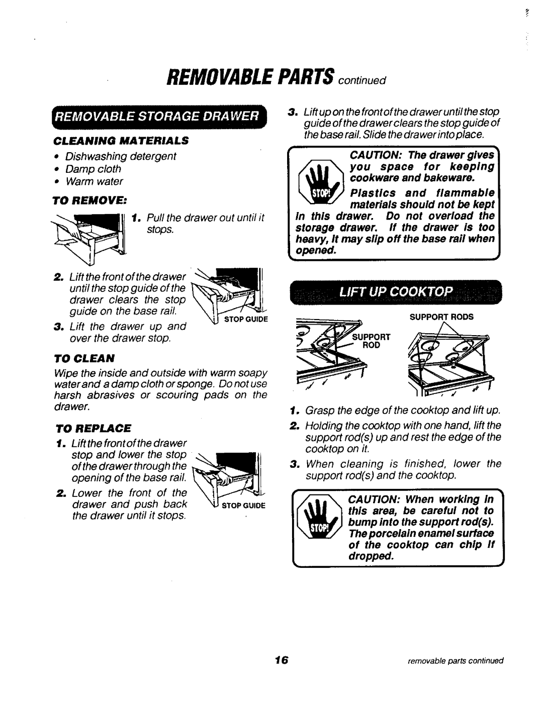 Sears 911.92768, 911.91768, 911.91765, 911.92761, 911.91468 Porcelain enamel surface of the cooktop can chip If dropped 