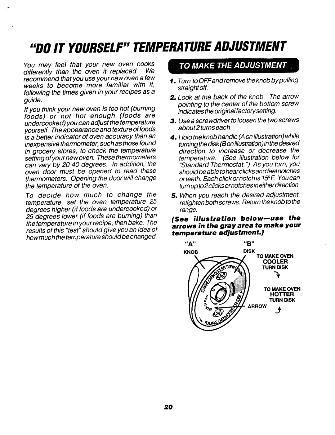 Sears 911.91761, 911.91768 Do IT Yourselftemperatureadjustment, Turn to OFFand remove the knob by pulling straight off 