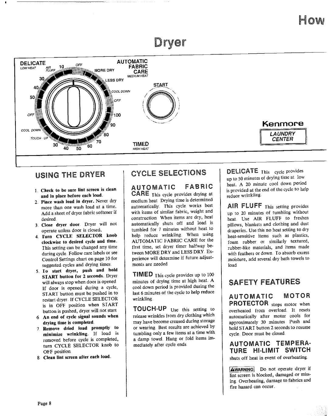 Sears 91601 warranty Using the Dryer, Cycle Selections, Safety Features, Protector stopmotor when 