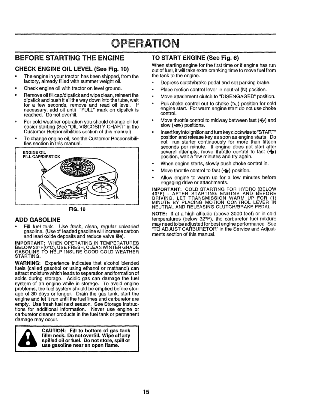 Sears 917.25049 Before Starting the Engine, Check Engine OIL Level See Fig, ADD Gasoline, To Start Engine See Fig 