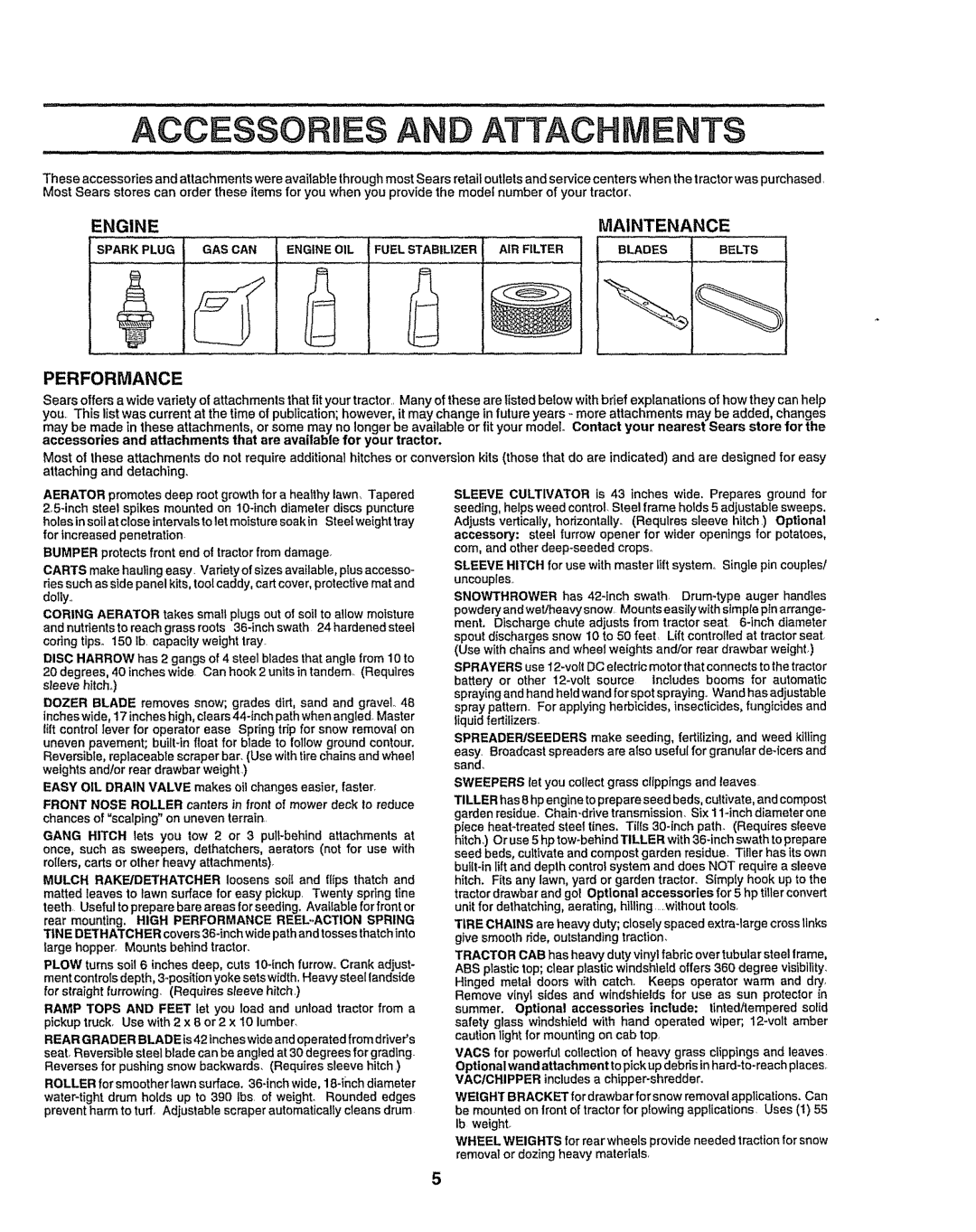 Sears 917.25049 owner manual ACCESSORME$ a Attach Ents, Engine Maintenance, Performance 