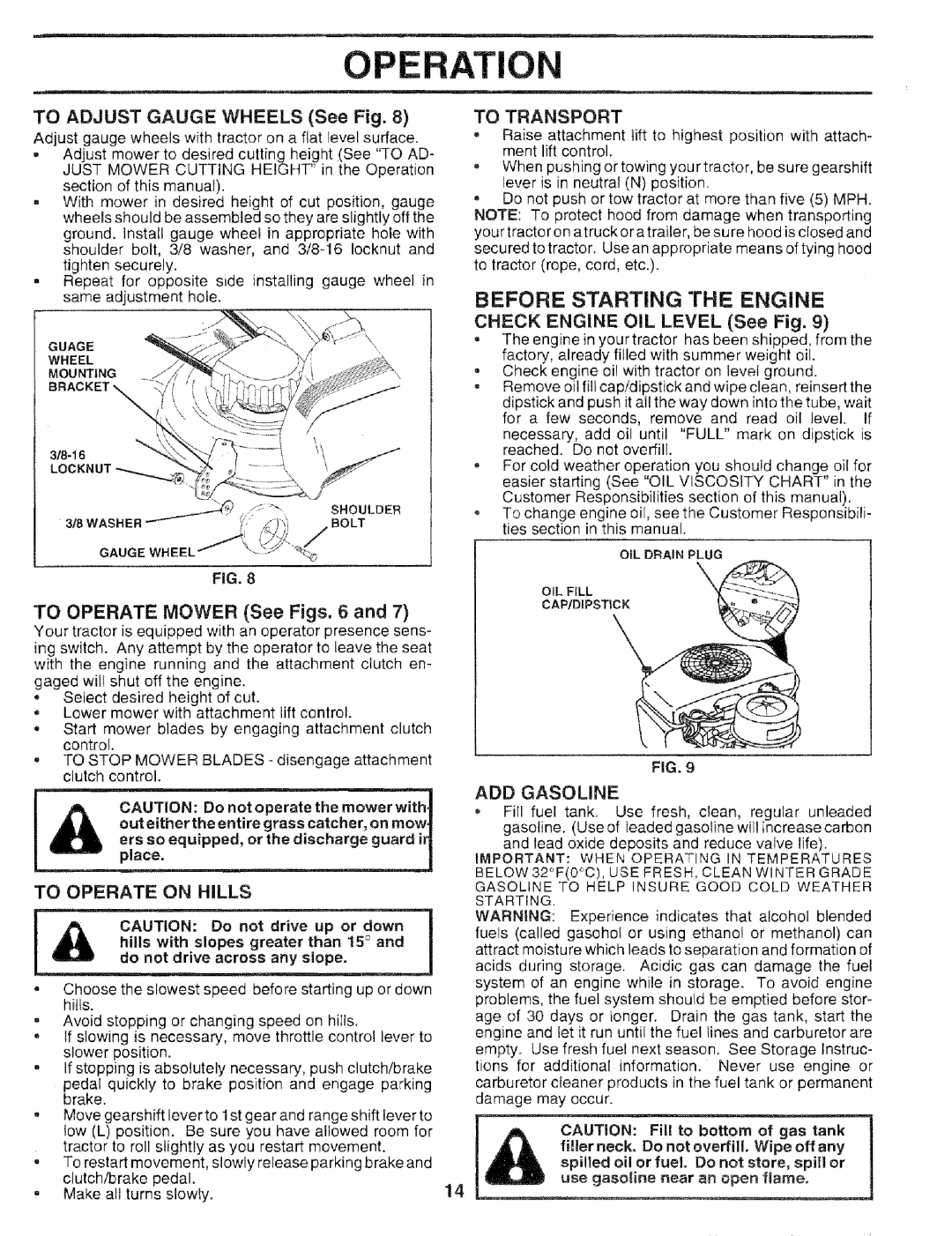 Sears 917.25051 manual To Adjust Gauge Wheels See Fig, Check Engine OIL Level See Fig, Add, Gasoline, To Operate on Hills 