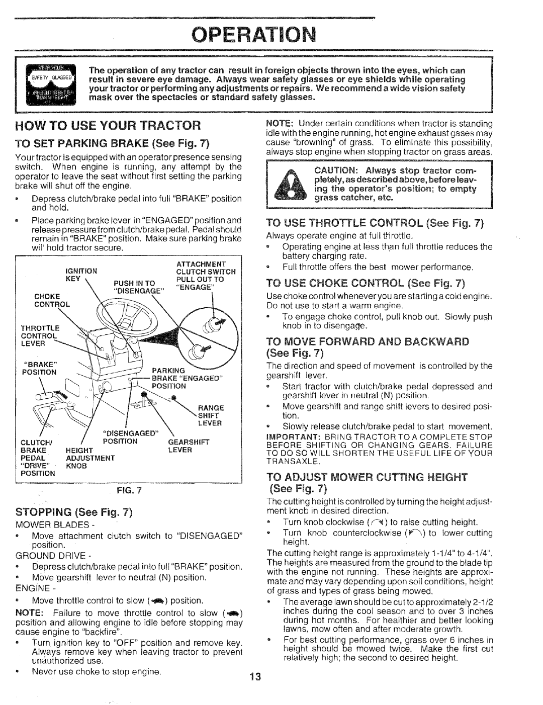 Sears 917.25051 manual How To Use Your Tractor, Operation, TO SET PARKING BRAKE See Fig, TO USE THROTTLE CONTROL See Fig 