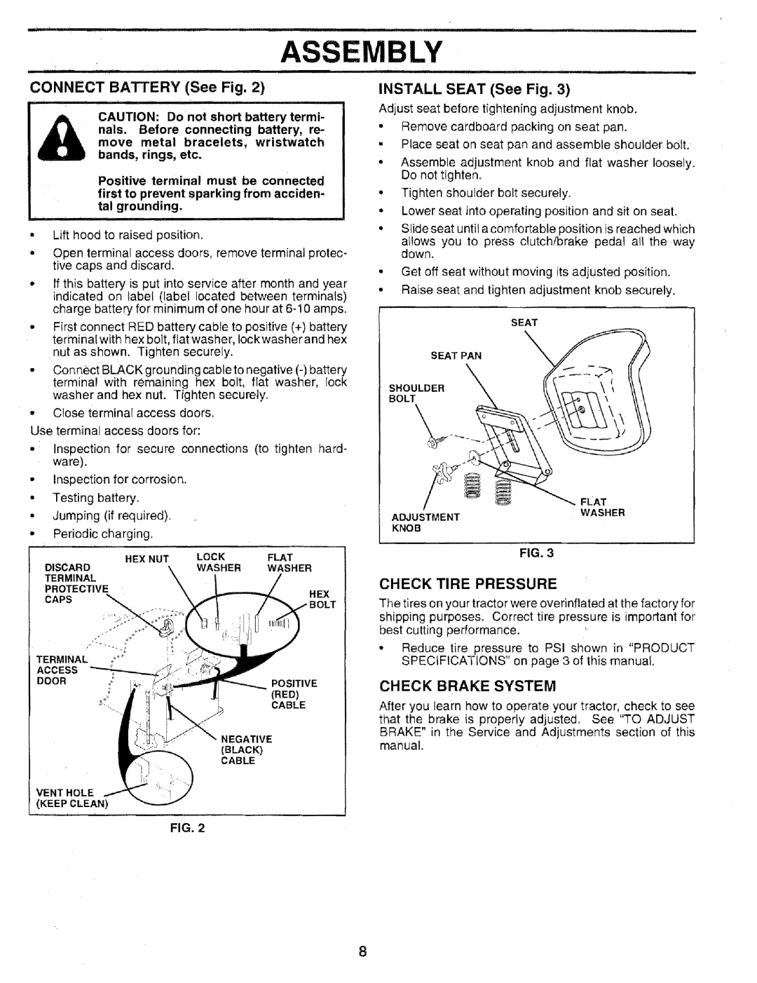 Sears 917.25051 manual Assembly, CONNECT BATTERY See Fig, INSTALL SEAT See Fig, Check Tire Pressure, Check Brake System 