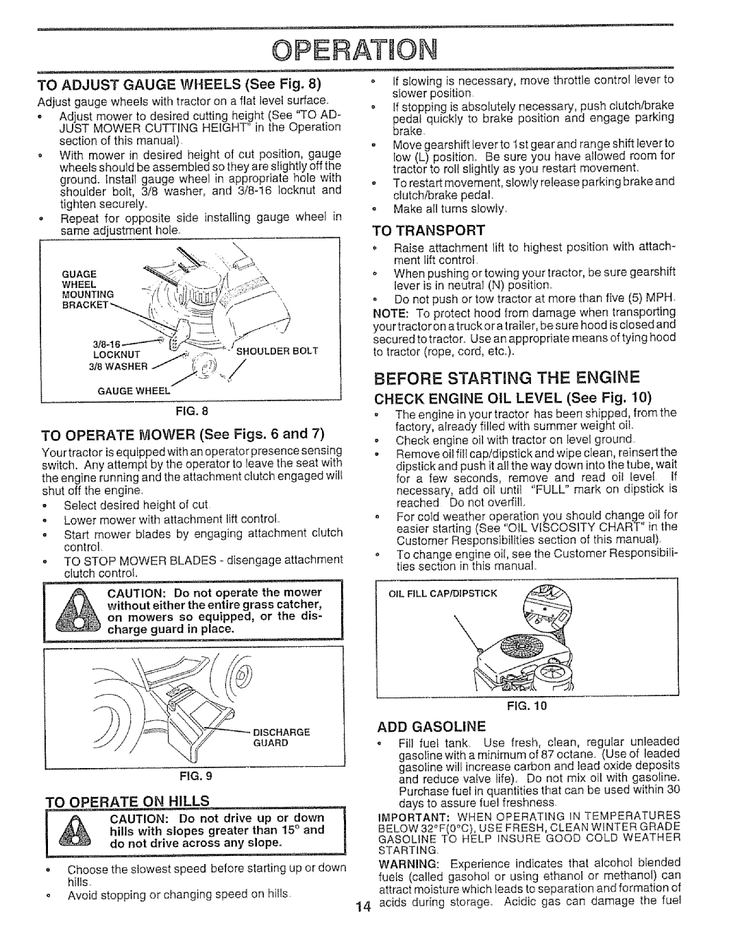 Sears 917.25148 manual Before Starting the Engine, To Operate, To Transport 