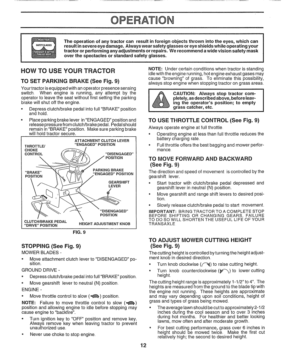 Sears 917.25254 manual HOW to USE Your Tractor, To Move Forward and Backward 