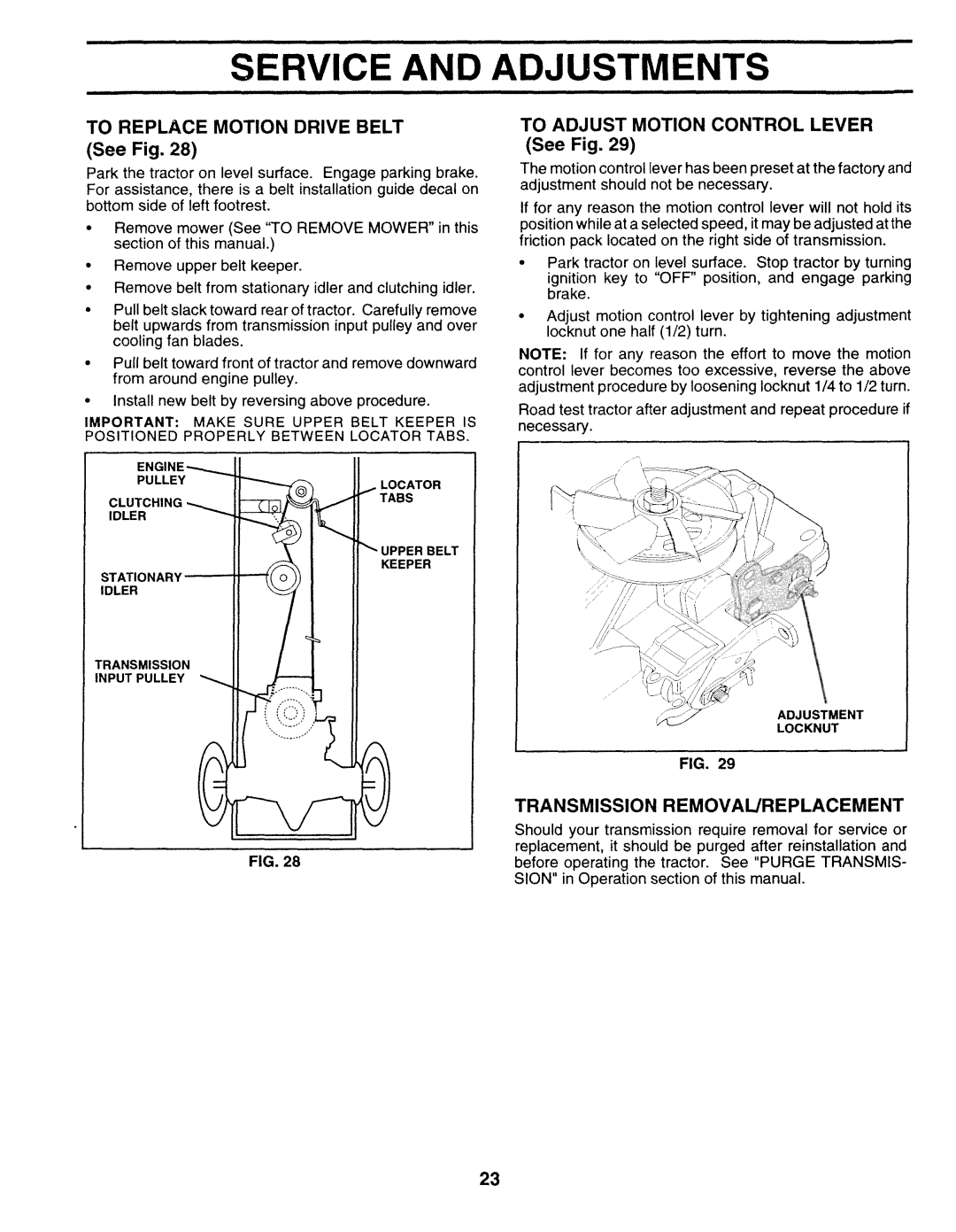 Sears 917.25271 Service, Adjustm, c u c.,NG-iT li, TO REPLACE MOTION DRIVE BELT See Fig, Transmission Removal/Replacement 
