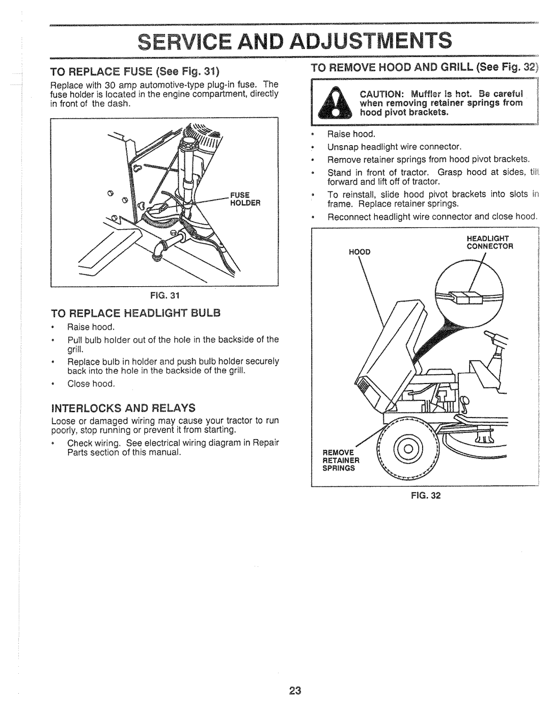 Sears 917.25559 manual Service, ITO Replace Fuse See Fig, To Replace Headlight Bulb 