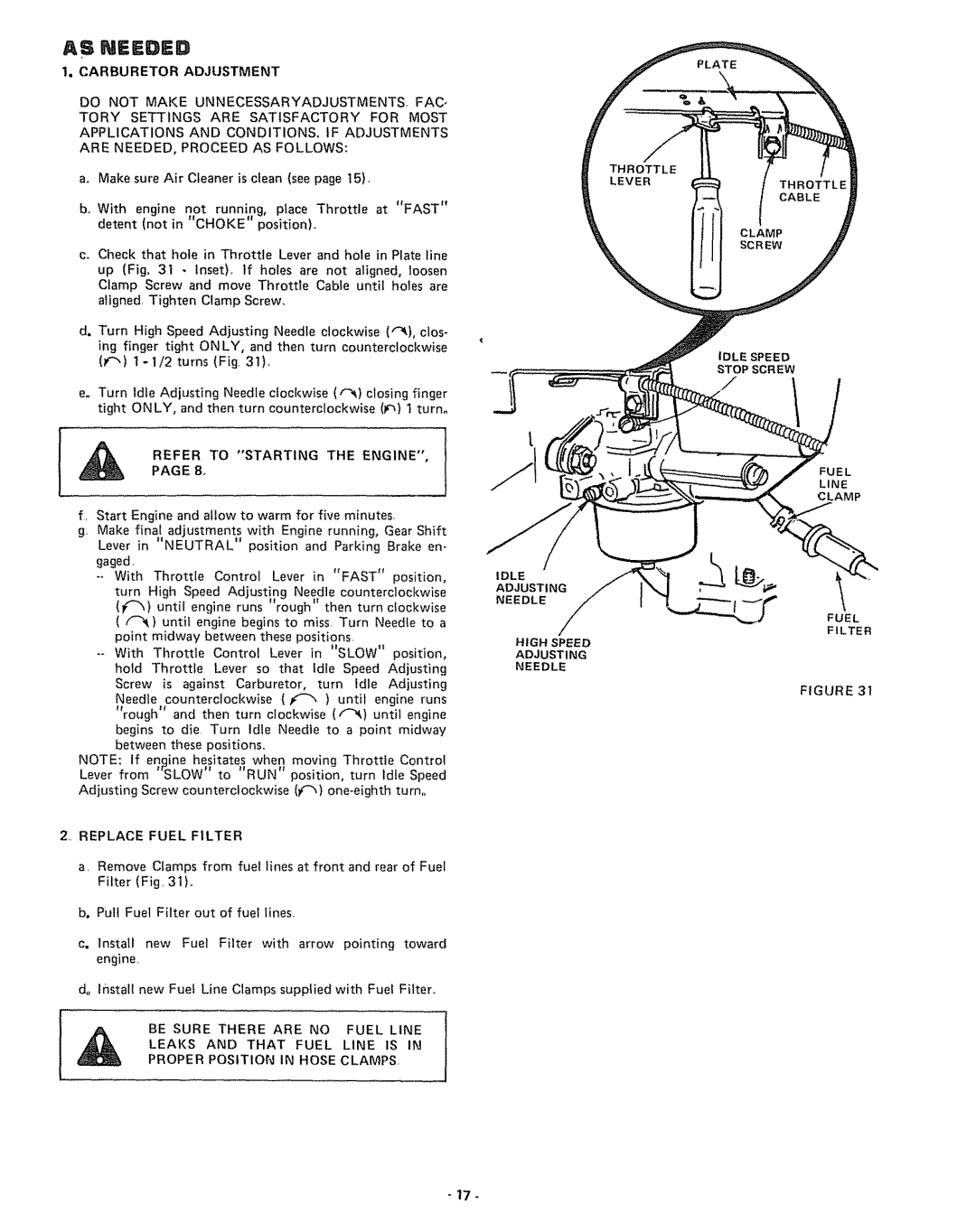 Sears 917.255741 manual Asneeded, Do not Make Unnecessaryadjustments FAC, Refer Starting Engine, Position 