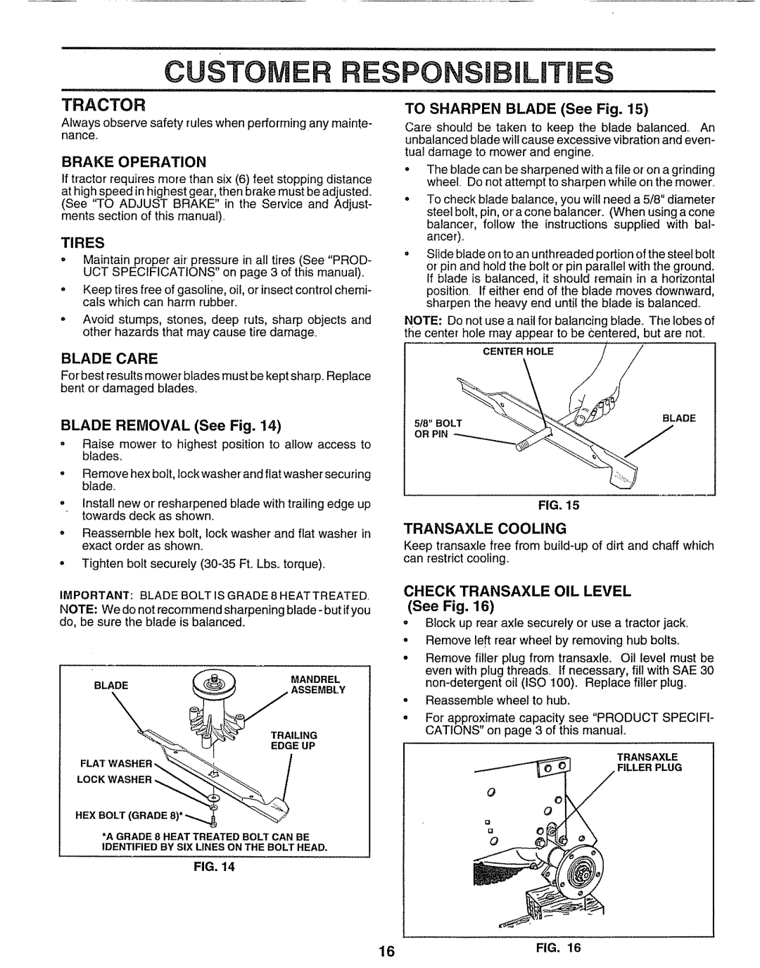 Sears 917.25597 owner manual Custom Esponsi L Es, Tractor, Blade Care, TO SHARPEN BLADE See Fig, BLADE REMOVAL See Fig 