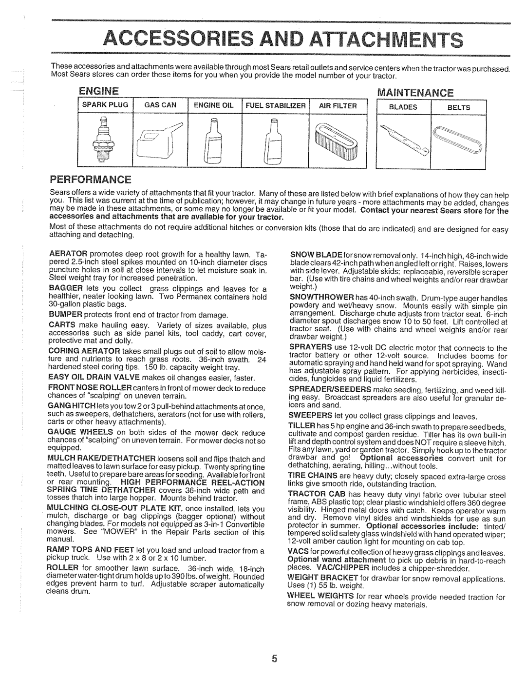 Sears 917.2565 manual Accessories AN Attachme TS, Engine Maintenance, Performance 