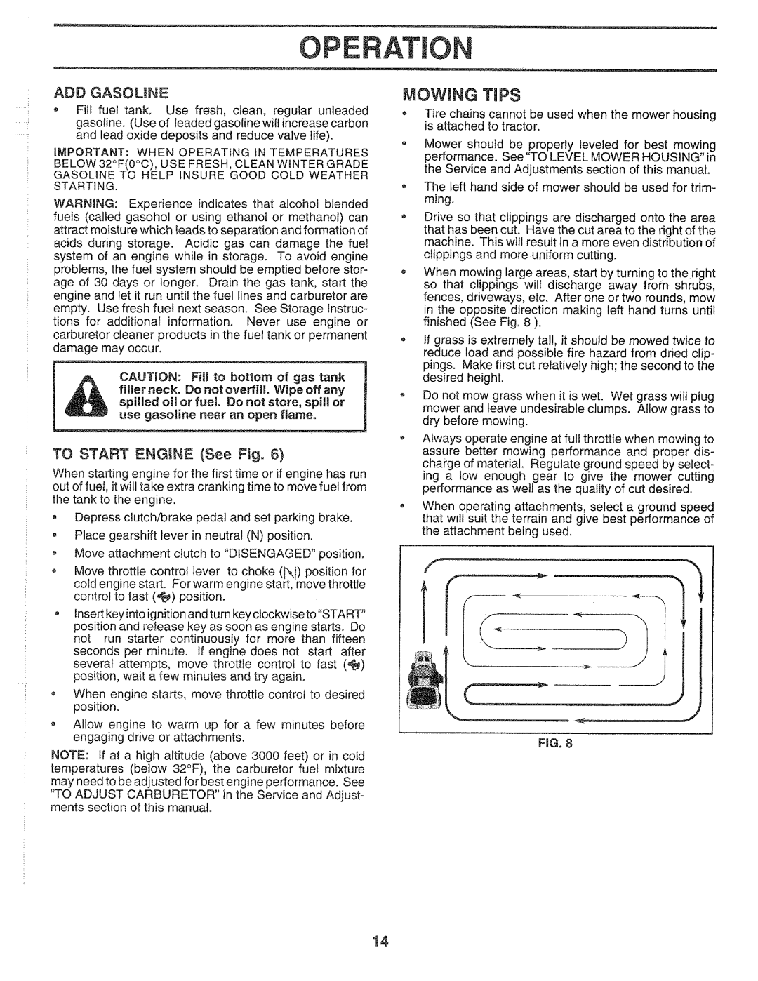Sears 917.2565 manual MOWING TiPS, Add Gasoune, TO START ENG|NE See Fig, Wipeoffany, Do not, store, spill or, Operatbon 