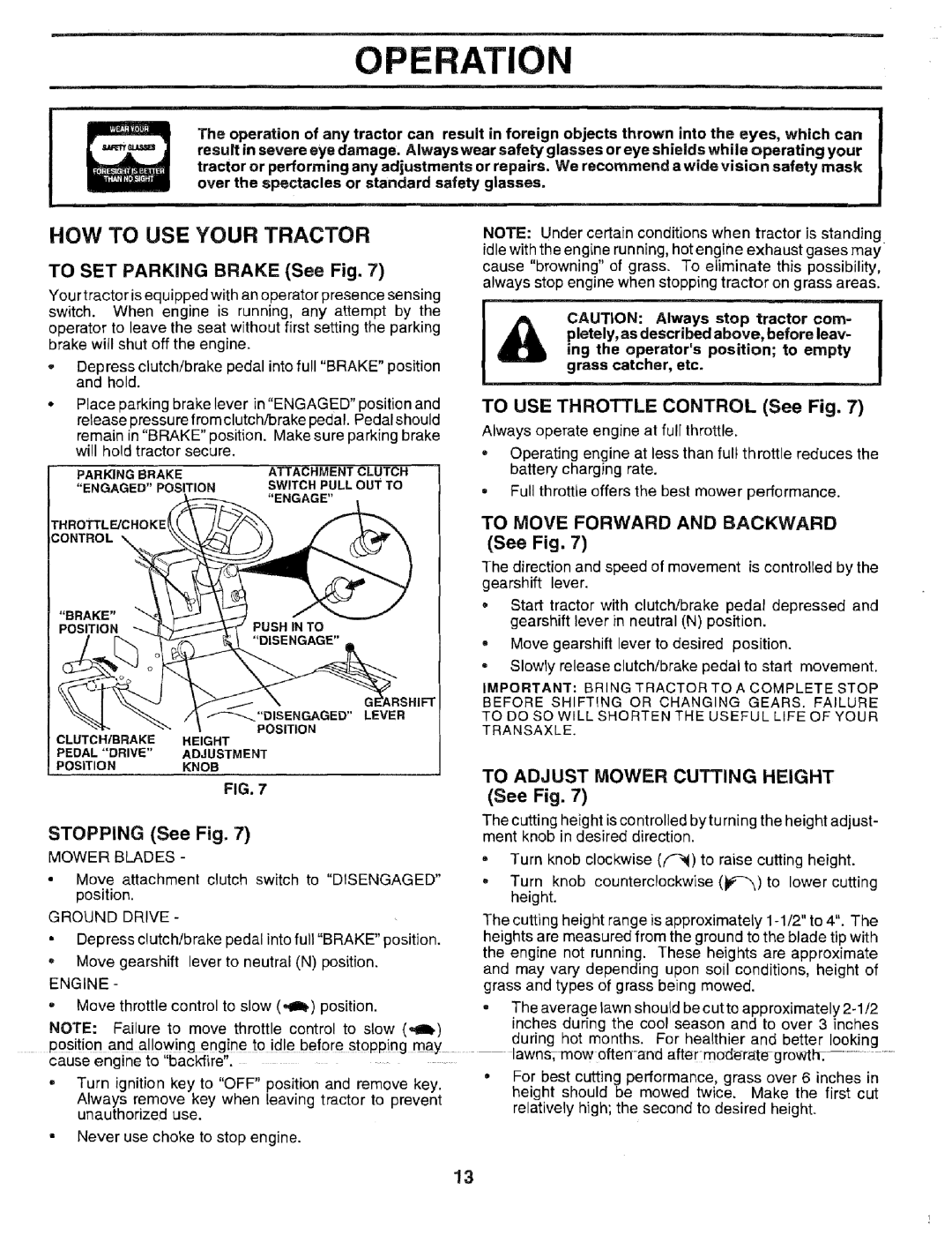 Sears 917.2566 owner manual Operation, HOW to USE Your Tractor, To Move Forward and Backward 