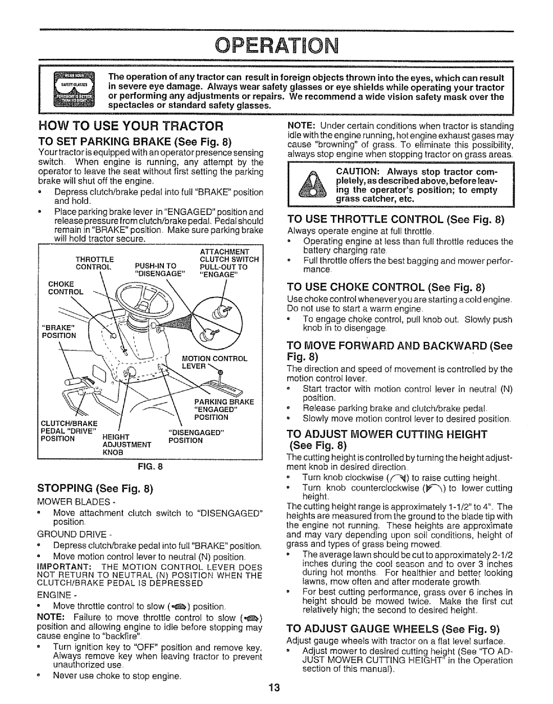 Sears 917.25667 owner manual Operaon, HOW to USE Your Tractor, To SET Parking Brake See Fig 