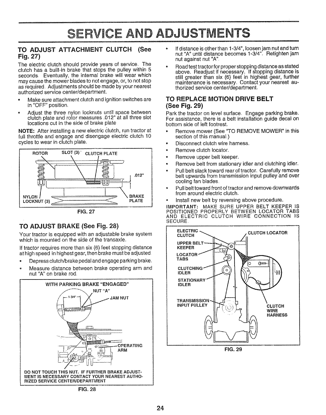 Sears 917.25667 owner manual To Adjust Attachment Clutch See, To Adjust Brake See Fig, To Replace Motion Drive Belt 