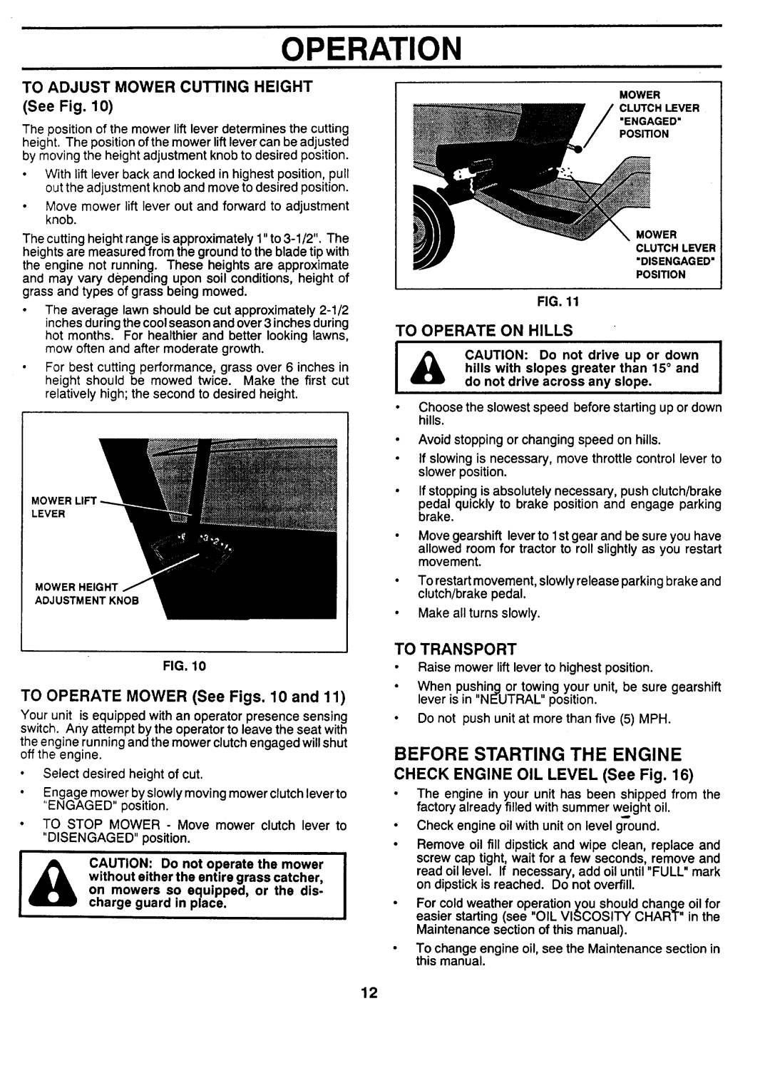 Sears 917.257462 manual Before Starting the Engine, To Operate Mower See Figs, To Transport, Check Engine OIL Level See Fig 