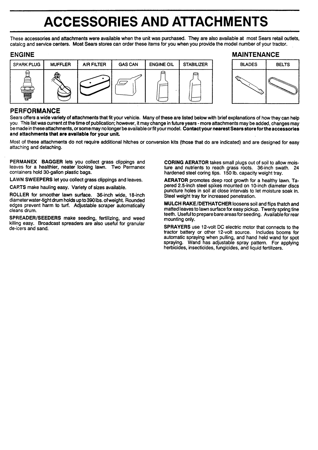Sears 917.257462 manual Maintenance, Engine, Performance, Sparkplug Muffler AIR Filter Stabilizer Blades Belts 