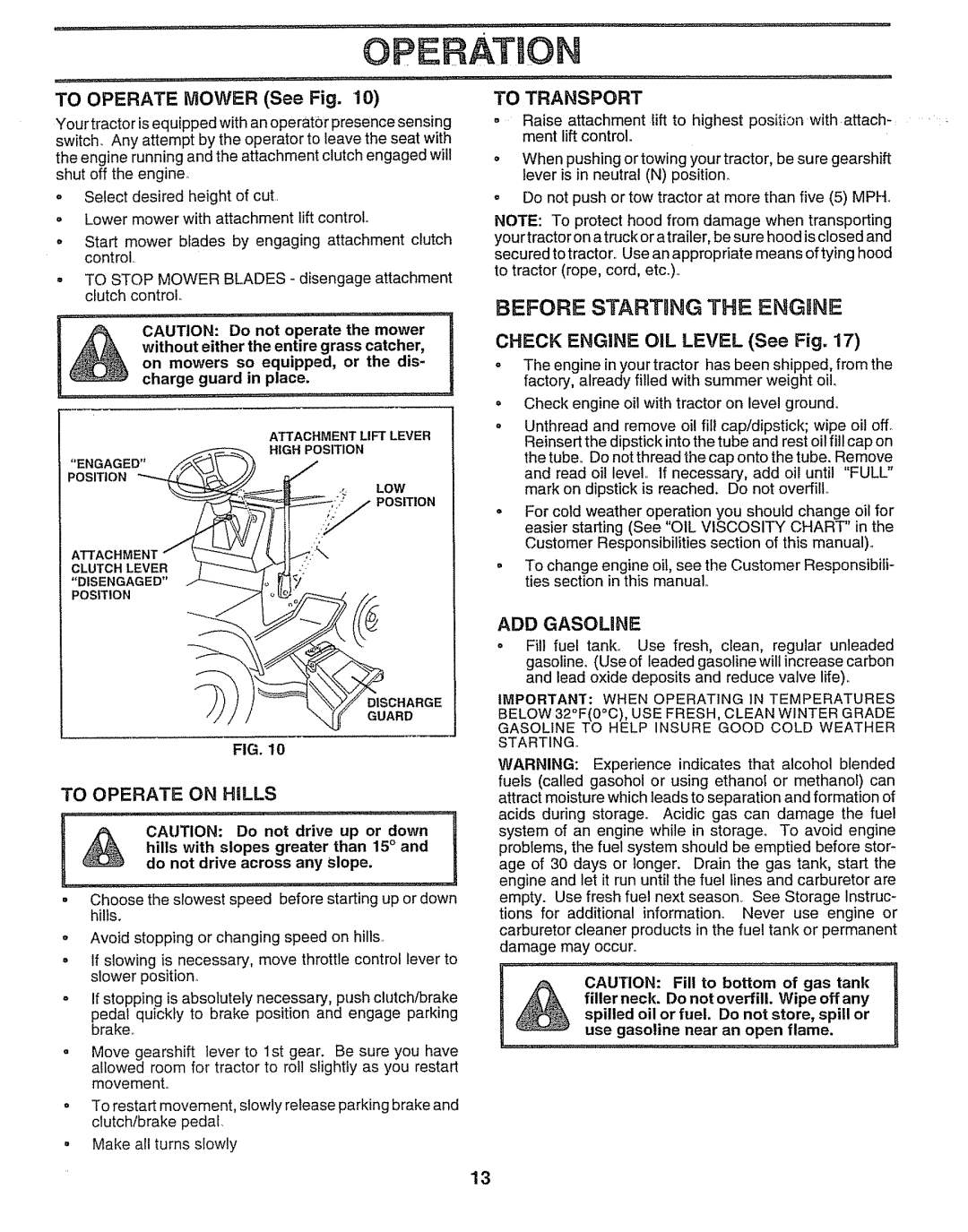 Sears 917.257552 manual Before Startling the Engbne, To Operate Mower See Fig, Check Engine OIL Level See Fig, ADD Gasoline 