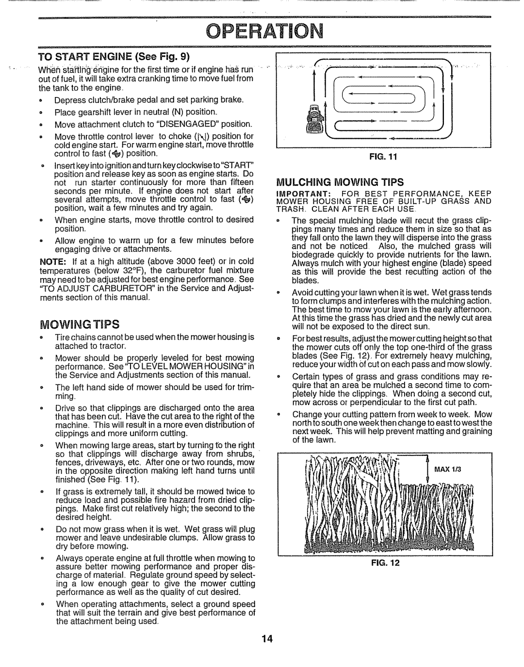 Sears 917.257552 manual Operato, Mowungtips, To Start Engine See Fig, Mulching Mowing TiPS 