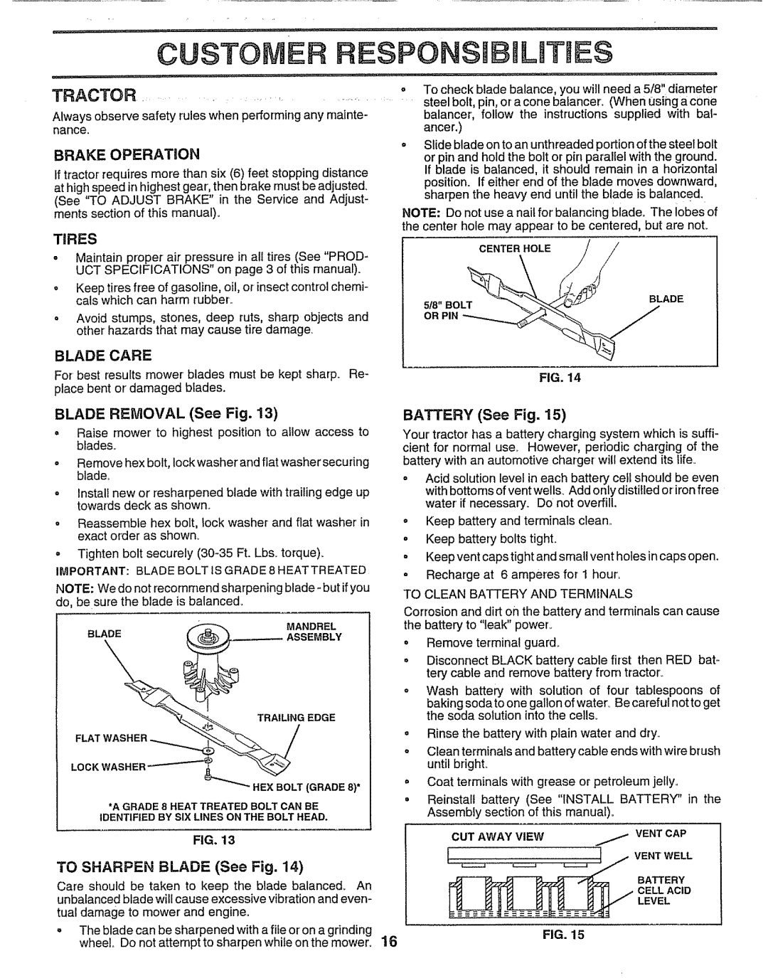 Sears 917.257552 manual Brake Operation, Blade Care, Blade Removal See Fig, To Sharpen Blade See Fig, CUT Away View Ventcap 