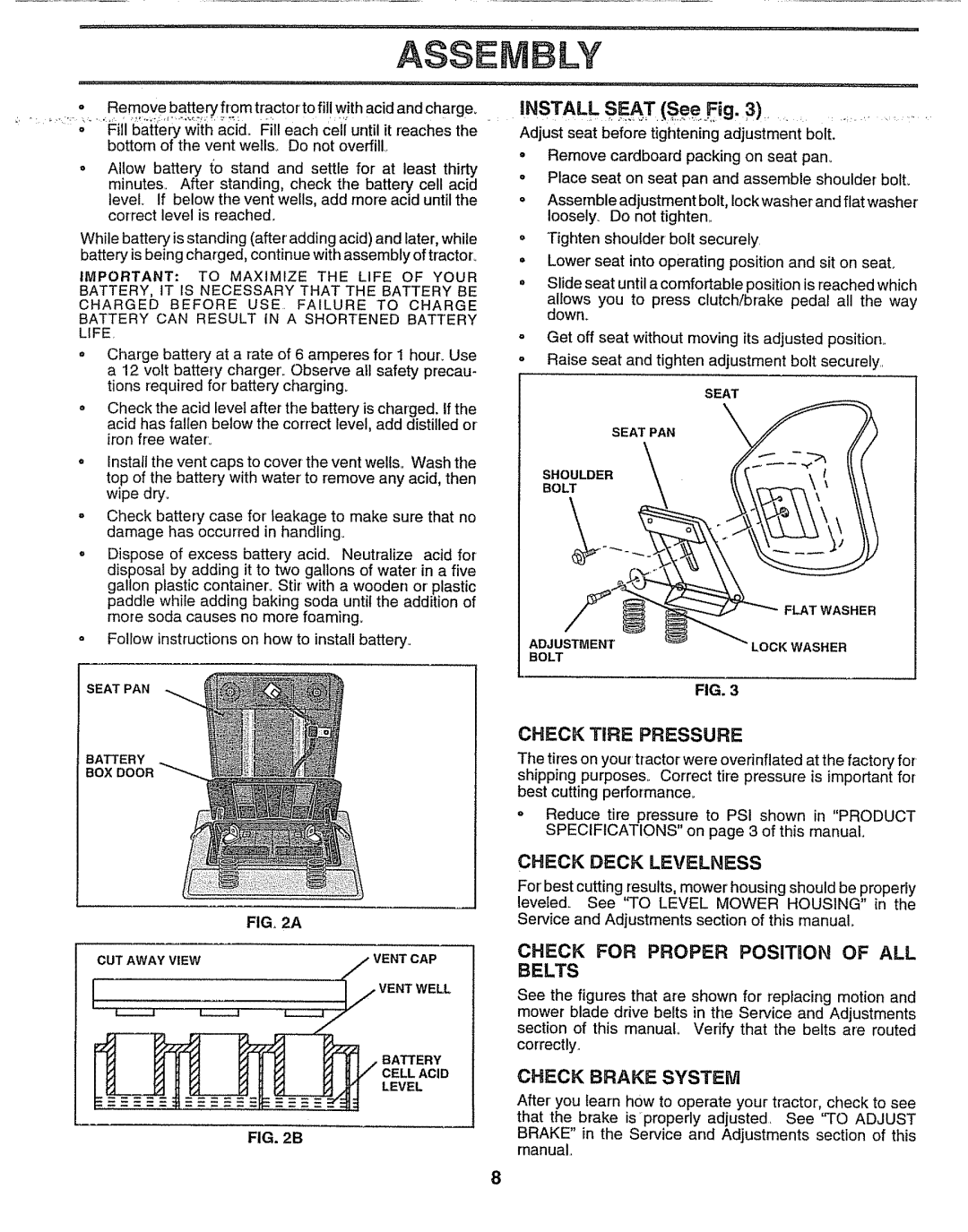 Sears 917.257552 manual INSTALL Seat See Fig, Check TiRE Pressure, Check Deck Levelness, Check for Proper POSiTiON of ALL 