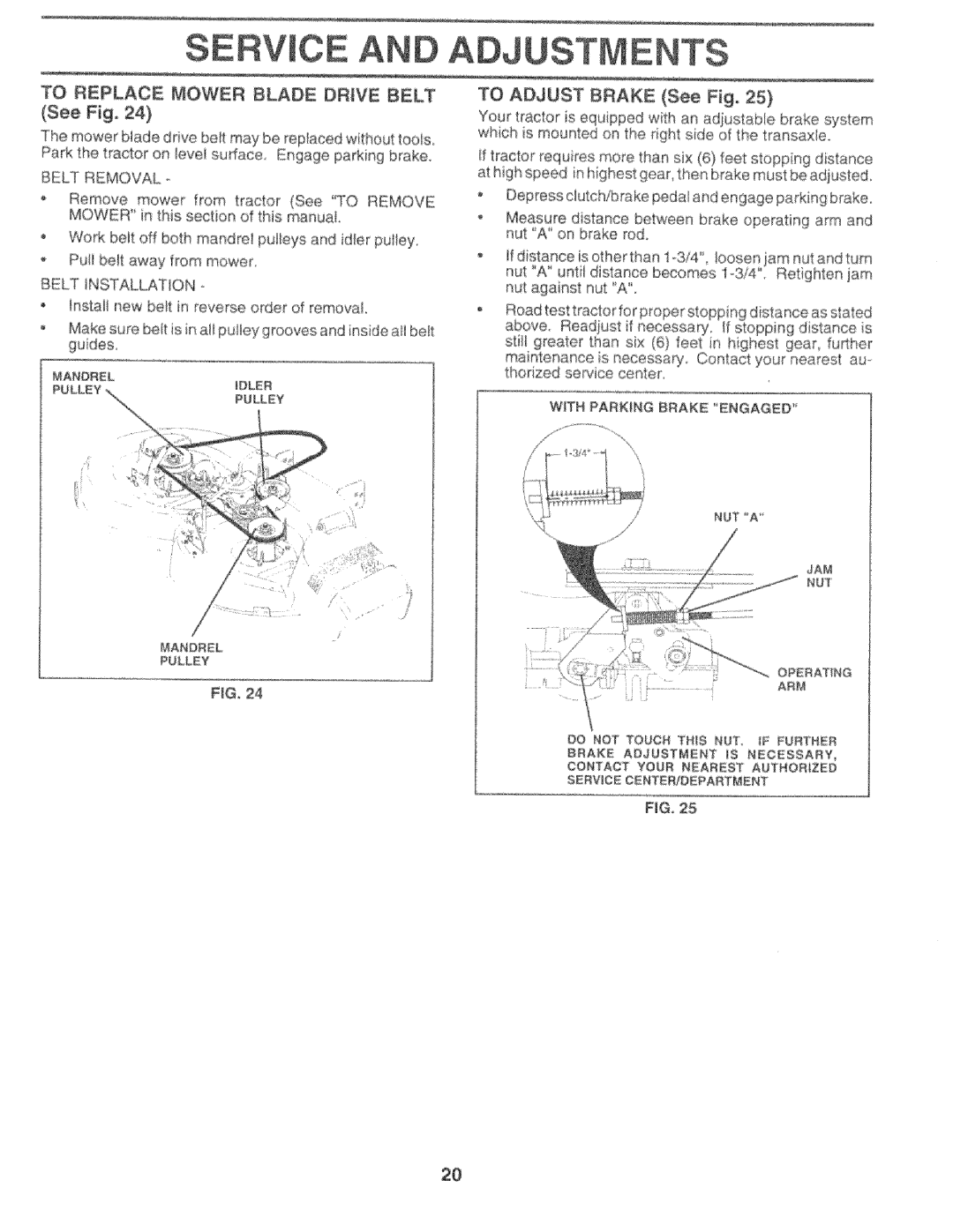 Sears 917.25759 manual To Replace Mower Blade Drive Belt, To Adjust Brake See Fig, Belt Removal, Belt Installation 