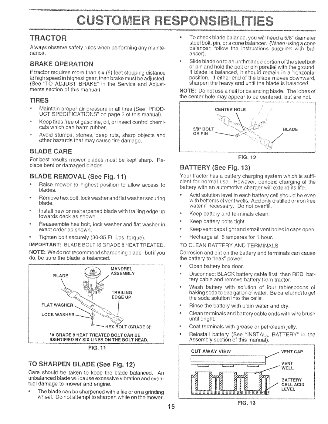 Sears 917.25759 manual Brake Operation, Blade Care, BLADE REMOVAL See Fig, BATTERY See Fig, TO SHARPEN BLADE See Fig 