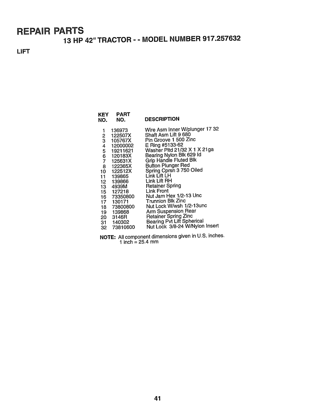 Sears 917.257632 owner manual 13 HP 42 TRACTOR- Model Number, KEY Part NO. NO. Description 