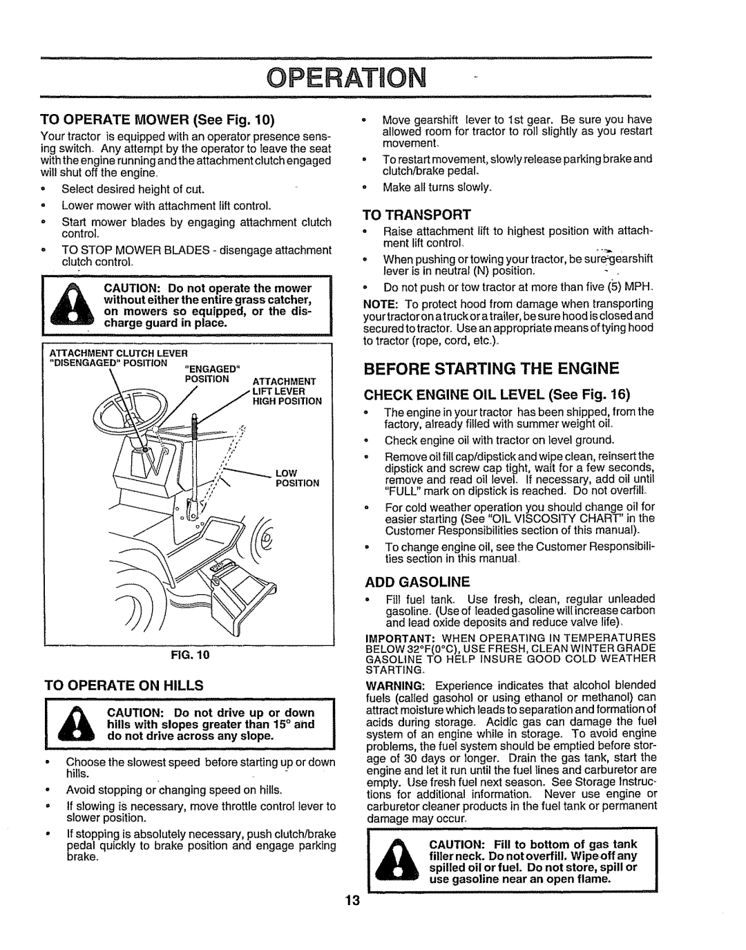 Sears 917.257643 Before Starting the Engine, To Operate Mower See Fig, To Transport, ADD Gasoline, To Operate on Hills 