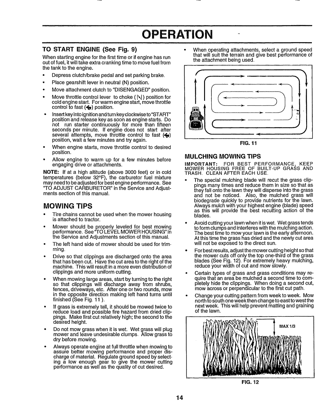 Sears 917.257643 owner manual Operation, To Start Engine See Fig, Mulching Mowing Tips 