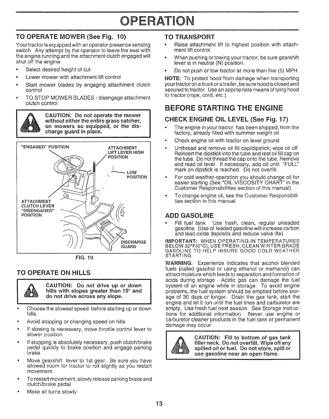 Sears 917.257651 Before Starting the Engine, To Operate Mower See Fig, To Operate On Hills, Check Engine OIL Level See Fig 