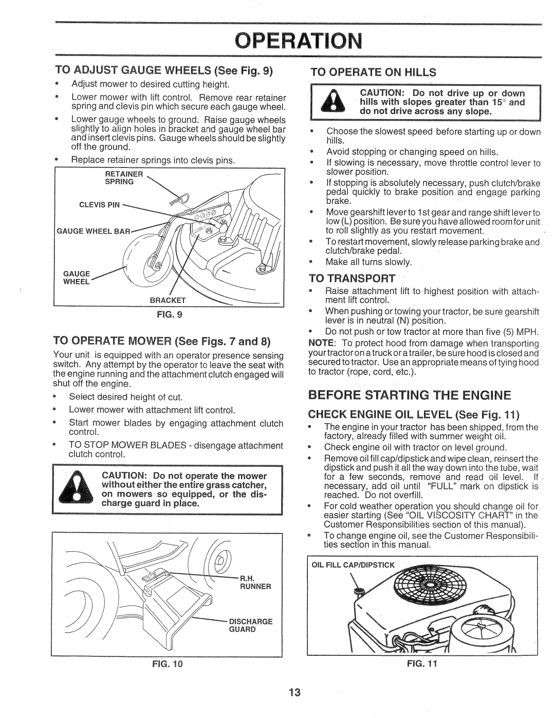 Sears 917.257720 owner manual Op Rat, Before Starting the Engine, To Operate on Hills 