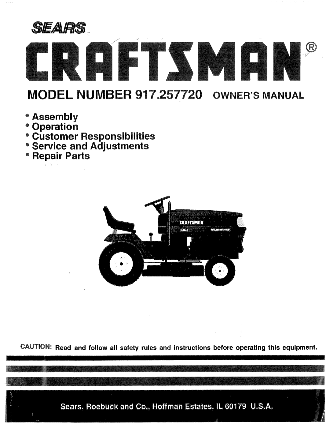 Sears owner manual L NUMBER 917.257720 OWNERSMANUAL, Customer Responsibilities, Assembly Operation 