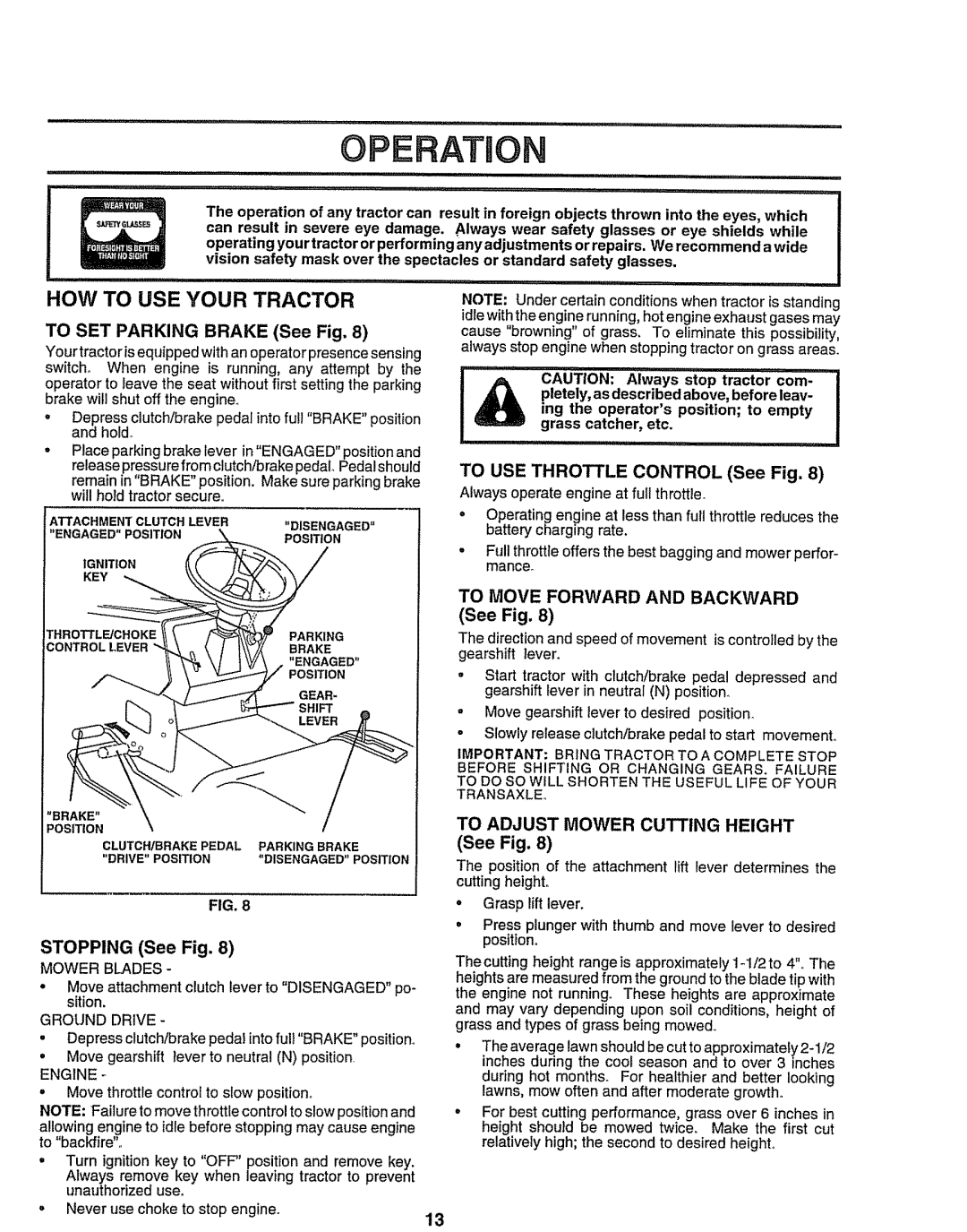 Sears 917.258473 Operati, How To Use Your Tractor, TO SET PARKING BRAKE See Fig, TO USE THROTTLE CONTROL See Fig 