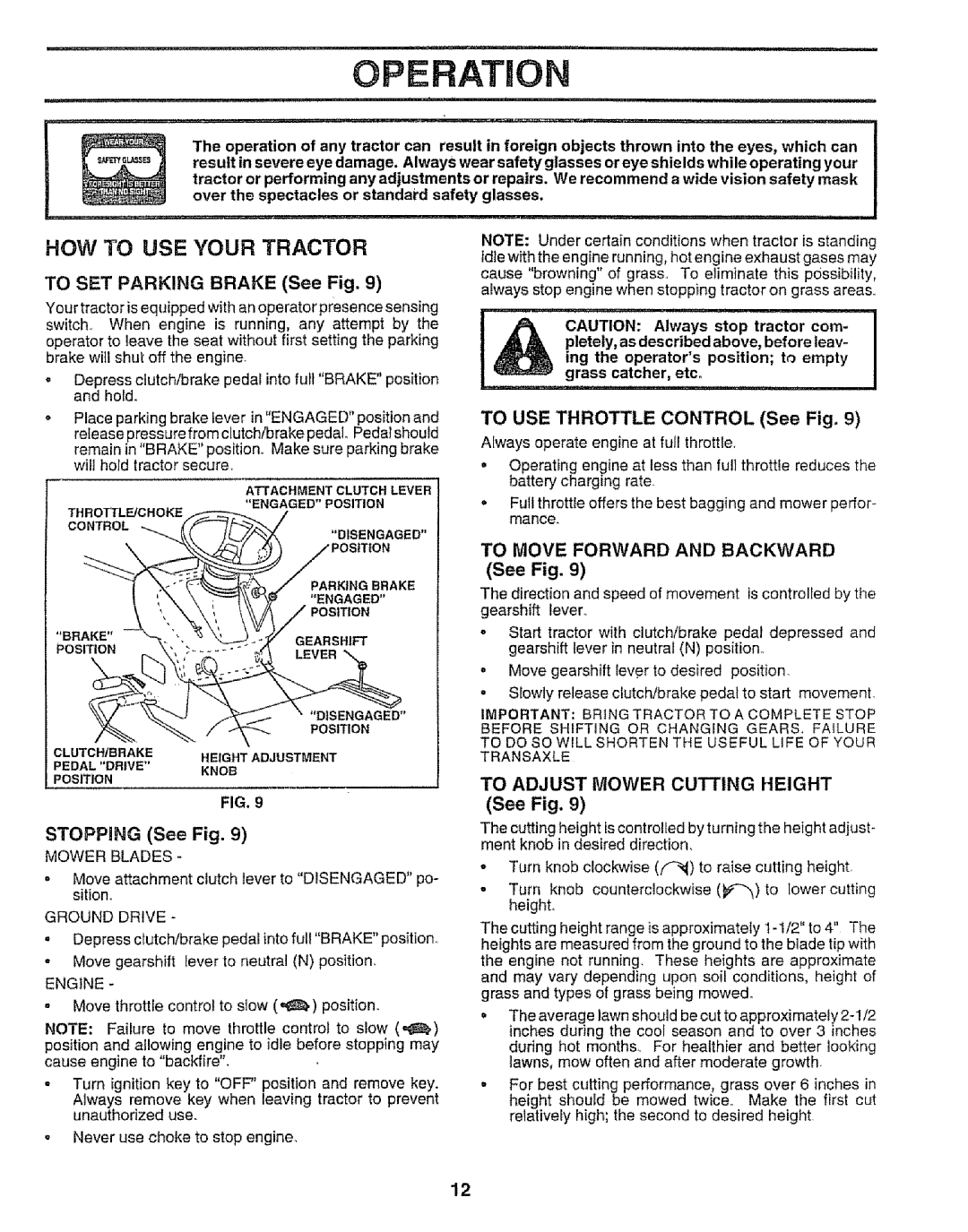 Sears 917.258542 owner manual Operation, To Move Forward and Backward 