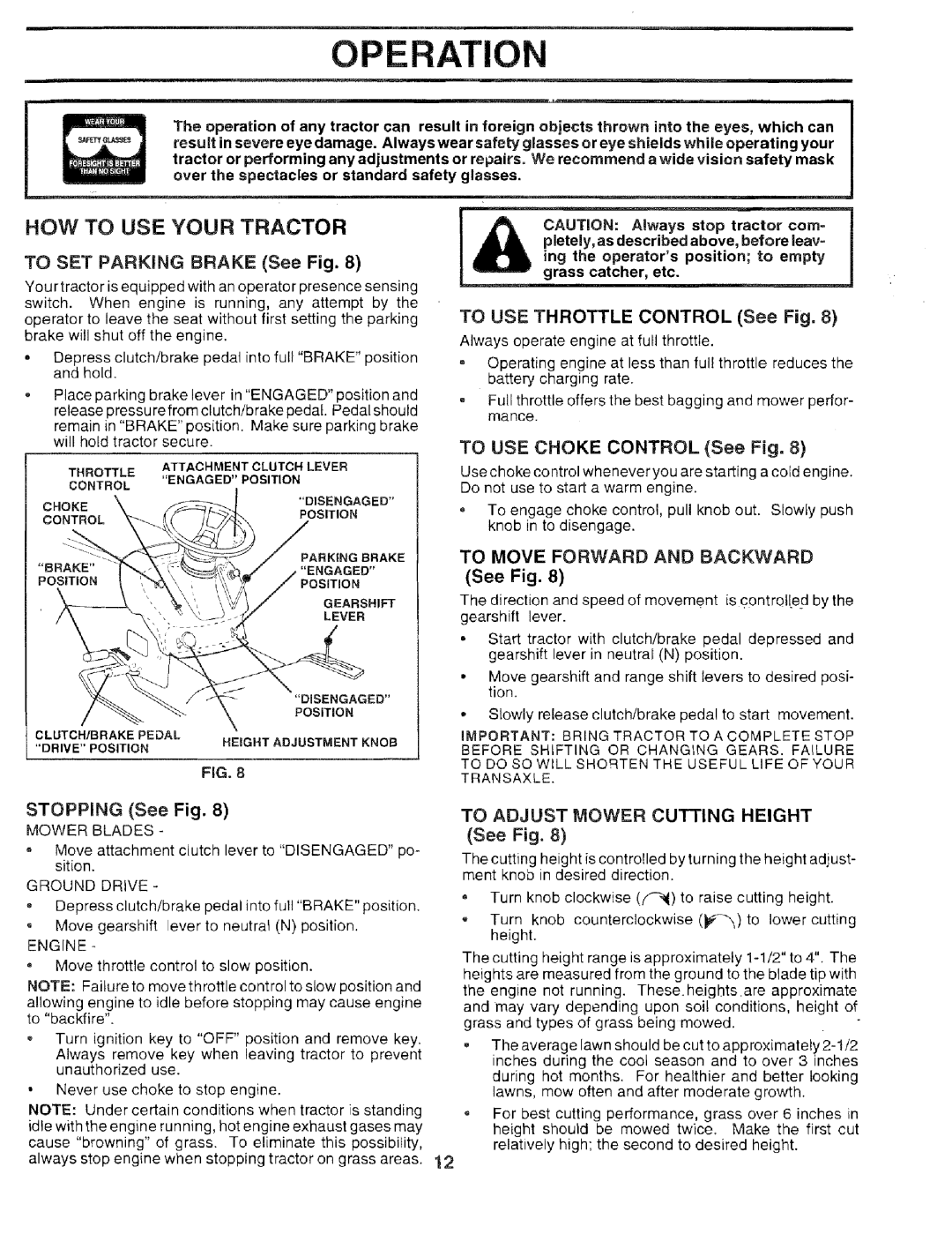 Sears 917.259567 Operation, HOW to USE Your Tractor, To USE Throttle Control See Fig, To Adjust Mower Cutting Height 