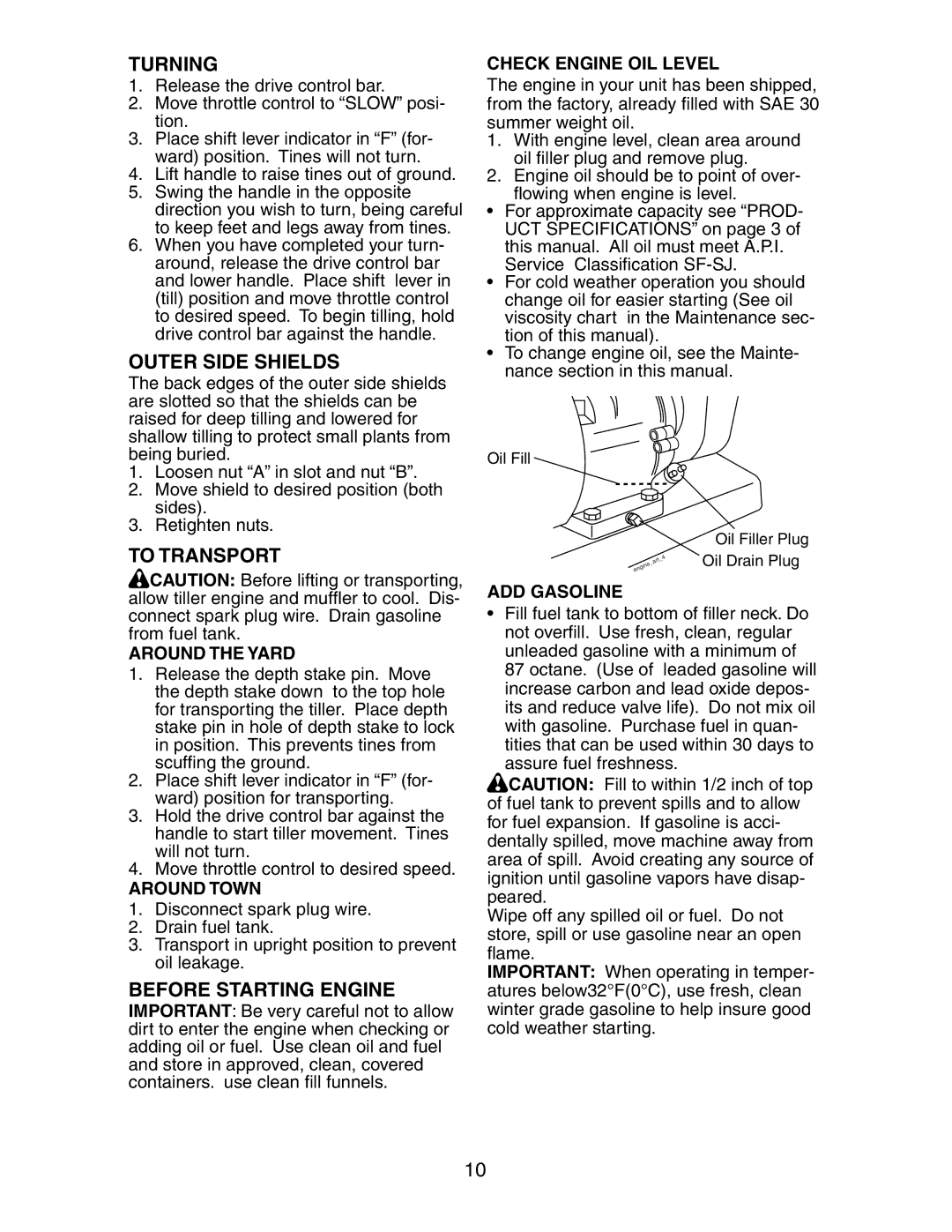 Sears 917.29425 owner manual Turning, Outer Side Shields, To Transport, Before Starting Engine 