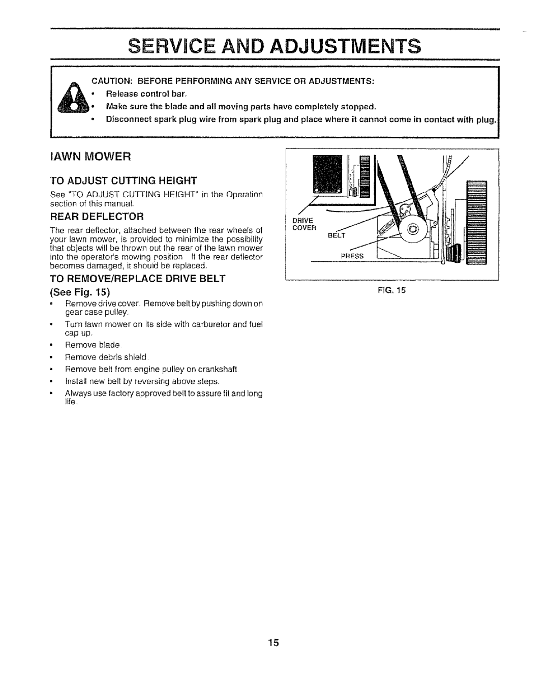 Sears 917.372852 manual To Adjust Cutting Height, Rear Deflector, To REMOVE/REPLACE Drive Belt, See Fig 