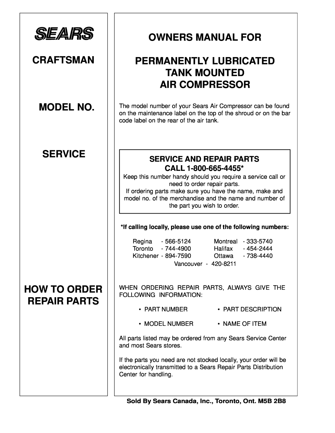 Sears 919.72512 owner manual Craftsman Model No Service How To Order Repair Parts, Service And Repair Parts Call 