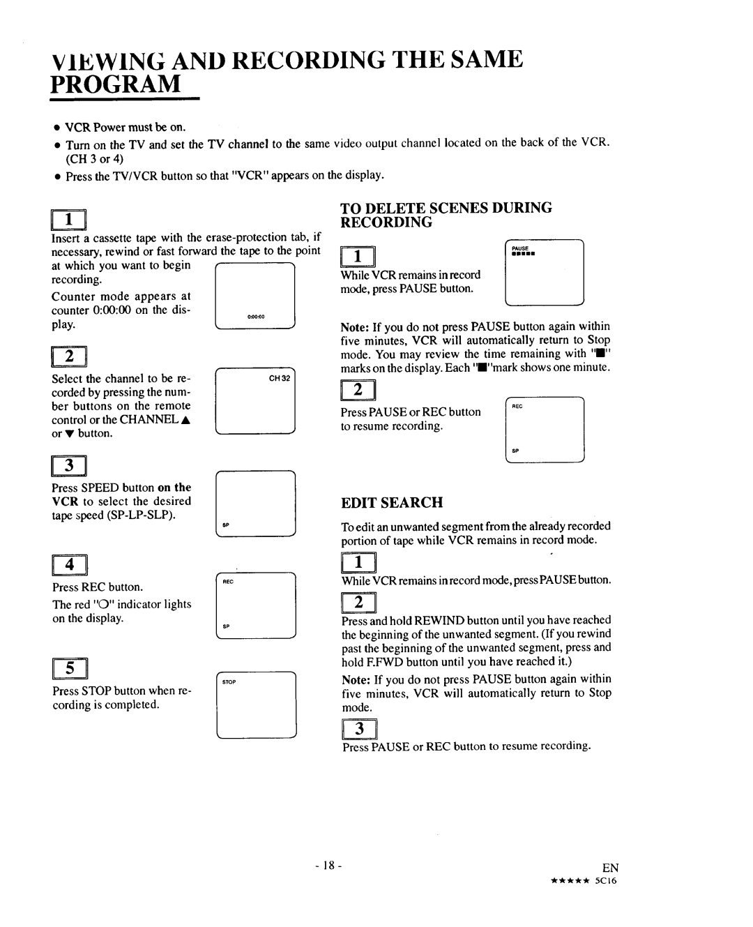 Sears 934.5512559 owner manual Viewing and Recording the Same Program, To Delete Scenes During Recording, Edit Search 