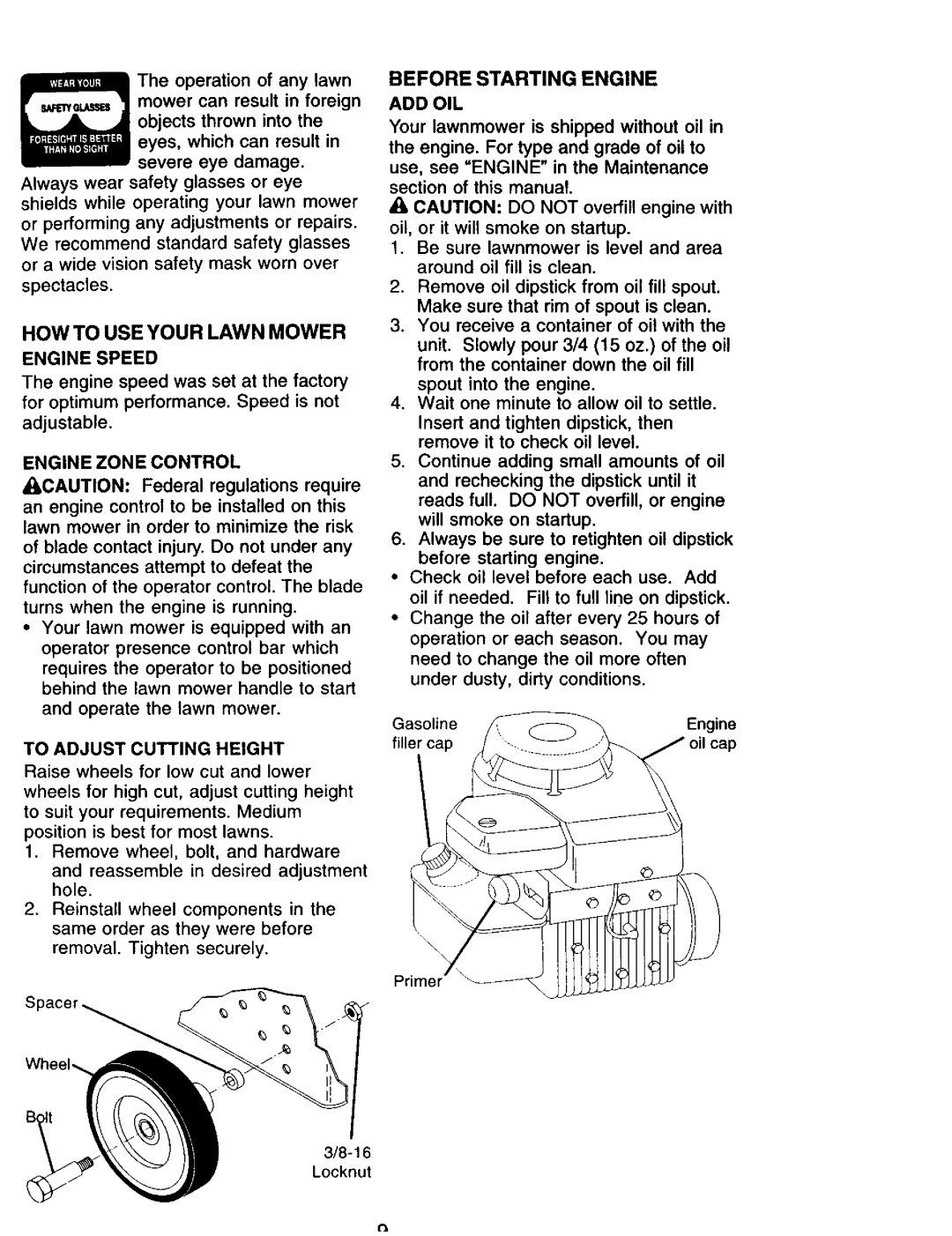 Sears 944.36201 owner manual HOW to USE Your Lawn Mower, Before Starting Engine, Engine Speed, Add Oil 