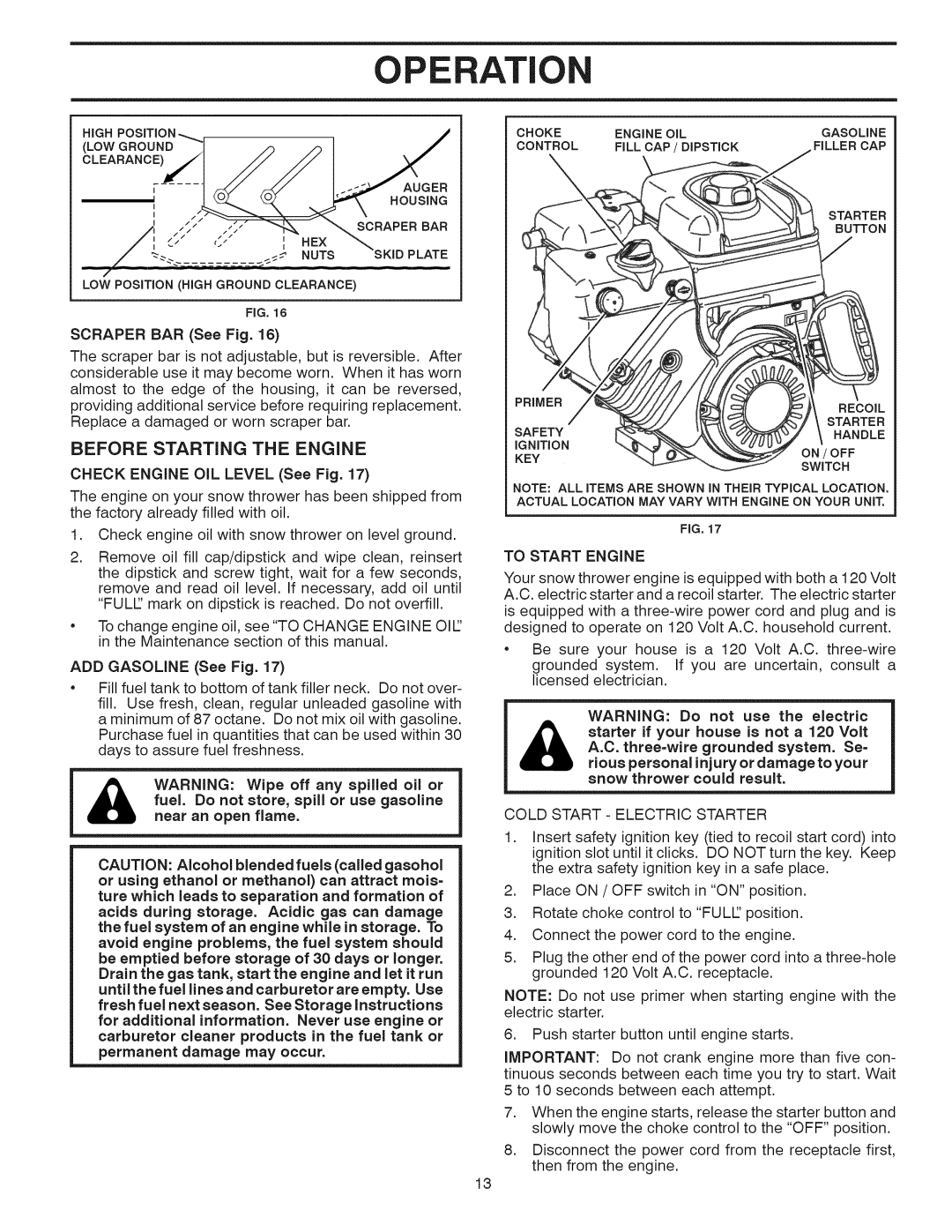 Sears 944.528117 owner manual Before Starting the Engine, To Start Engine, Cold Start Electric Starter 