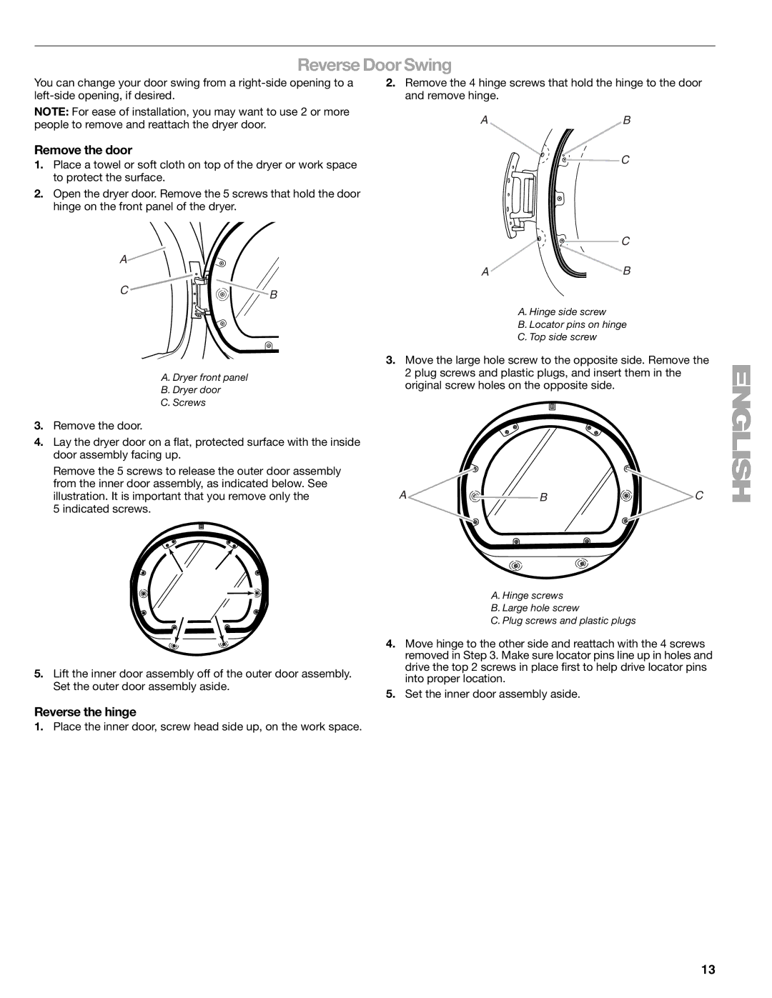 Sears 110.9708, 9709 manual Reverse Door Swing, Remove the door, Reverse the hinge 